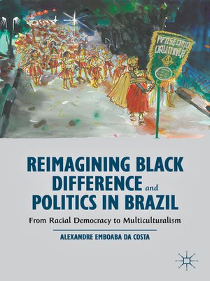 cover image of Reimagining Black Difference and Politics in Brazil